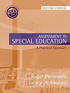Assessment in special education : a practical approach