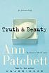 Truth & beauty : [a friendship] por Ann Patchett