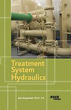 Treatment system hydraulics by John Bergendahl