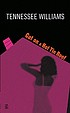 Cat on a hot tin roof 著者： Tennessee Williams