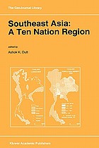 Southeast Asia : a ten nation region
