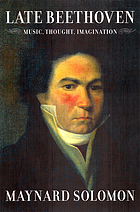 Late Beethoven : music, thought, imagination
