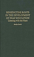 Benedictine roots in the development of deaf education... by Marilyn Daniels