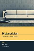 Disjunctivism : contemporary readings