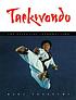 Taekwondo : the essential introduction 著者：  Marc Tedeschi 