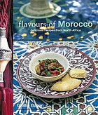 Flavors of Morocco : delicious recipes from North Africa