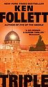Triple : a novel de Ken Follett