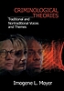 Criminological theories : traditional and non-traditional... by Imogene L Moyer