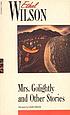 Mrs. Golightly and other stories 著者： Ethel Wilson