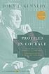 Profiles in courage by  John F Kennedy 