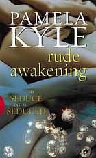 Rude awakening