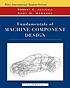 Fundamentals of machine component design by Robert C Juvinall