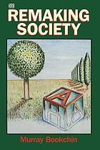 Remaking society