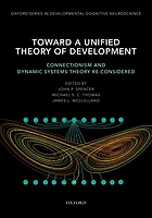 Toward a unified theory of development : connectionism and dynamic systems theory re-considered