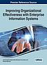 Improving organizational effectiveness with enterprise... by Joao Varajao