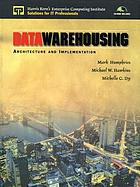 Data warehousing : architecture and implementation. - Includes index