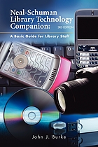 Neal-Schuman library technology companion : a basic guide for library staff