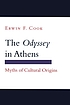 The Odyssey in Athens : myths of cultural origins