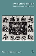 Fashioning history : current practices and principles