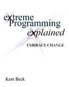 Extreme programming eXplained : embrace change