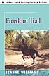 Freedom trail von Jeanne Williams