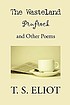 The waste land, Prufrock, and other poems de T  S Eliot