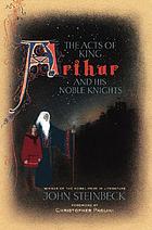 The acts of King Arthur and his noble knights