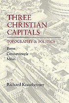 Three Christian capitals : topography and politics
