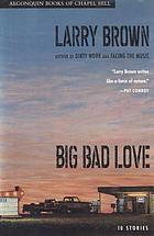 Big bad love : stories