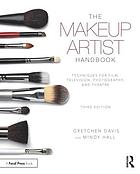 The Makeup Artist Handbook : Techniques for Film, Television, Photography, and Theatre