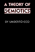 A theory of semiotics 著者：  Umberto Eco 