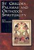 St. Gregory Palamas and Orthodox spirituality von John Meyendorff