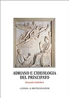Adriano e l'ideologia del principato
