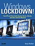 Windows lockdown! : your XP and Vista guide against hacks, attacks, and other Internet mayhem