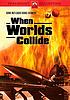 When worlds collide de Sydney Boehm