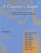 A composer's insight : thoughts, analysis, and commentary on contemporary masterpieces for wind band