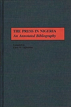 The press in Nigeria : an annotated bibliography