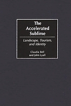 The accelerated sublime : landscape, tourism, and identity