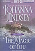 The magic of you : [a Malory novel] door Johanna Lindsey