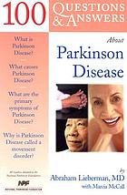 100 questions & answers about Parkinson [sic] disease