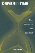 Driven by time : time orientation and leadership