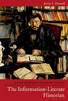 The information-literate historian : a guide to research for history students