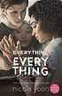 Everything, everything by  Nicola Yoon 
