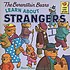 The Berenstain Bears learn about strangers by  Stan Berenstain 