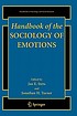 Handbook of the sociology of emotions by Jan E Stets