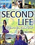 Second Life : a guide to your virtual world de Brian A White