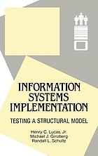 Information systems implementation : testing a structural model