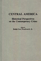 Central America : historical perspectives on the contemporary crises