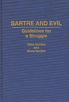 Sartre and evil : guidelines for a struggle