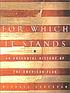 For which it stands : an anecdotal biography of... de Mike Corcoran